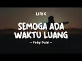 Lagu SEMOGA ADA WAKTU LUANG - FEBY PUTRI | Lirik Lagu Pop Terbaru 2024 | Lagu Trending Hari Ini