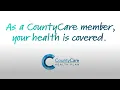 CountyCare What is Covered