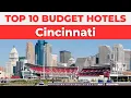 Best Budget Hotels in Cincinnati