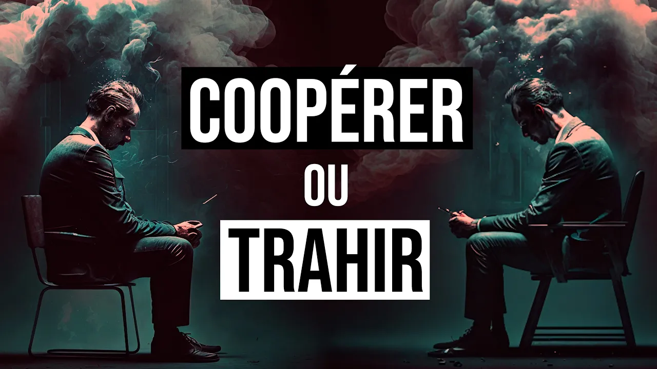 Le dilemme du prisonnier et le paradoxe de la coopération
