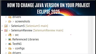 How to change JAVA version on your project ECLIPSE 2025 and How to solve versioning issue