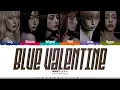 Lagu NMIXX 'Blue Valentine' Lyrics (엔믹스 Blue Valentine 가사) [Color Coded Han_Rom_Eng] | ShadowByYoongi