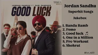 jordan sandhu superhit songs jukebox banda bamb fomo good luck u0026 more punjabi vibes 2025 