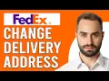 How To Change The Delivery Address On FedEx How To Update Delivery Address On FedEx