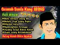 Download Lagu Full Ceramah Sunda Kang Ibing - Ceramah Kocak Paling lucu