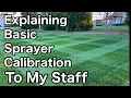 Explaining Beginner Sprayer Calibration to my Office Staff