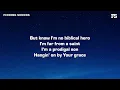Munn & Dylan Stiles - Biblical Hero (Lyrics)