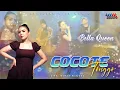 Download Lagu Bella Queen - Cocote Tonggo (Official Live Music)