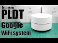 Lagu PLDT Google WiFi (unboxing and setting up)