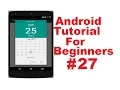 Android Tutorial for Beginners 27 Android DatePicker Dialog DatePickerDialog