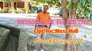 kasian feto faluk by maxi mali maxi mali official mmc