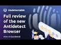 Detailed instructions on how to use Undetectable Antidetect Browser