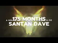 SANTAN DAVE - 175 MONTHS (OFFICIAL LYRIC VIDEO)