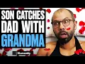 Lagu Son CATCHES Dad With GRANDMA, What Happens Is Shocking | Illumeably