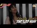 Download Lagu CHRISTY LAURIZ - DONT SLEEP AWAY