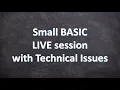 Small Basic Coding Tutorial LIVE with technical issues