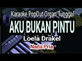 Download Lagu AKU BUKAN PINTU - Loela Drakel || Karaoke PopDut Nada Pria