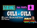 GULA GULA || ELVY SUKAESIH || KARAOKE Nada WANITA