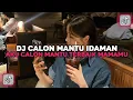 Download Lagu DJ AKU CALON MANTU TERBAIK MAMAMU | DJ CALON MANTU IDAMAN VIRAL TIKTOK TERBARU 2025