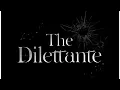 The Dilettante Ep 0 1 2 Umanga49