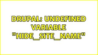 Drupal Undefined variable hide - site