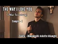 Download Lagu THE WAY I LOVE YOU || COMPILE 1-5 || Ziaktu - Ahmangaihi violette khiangte