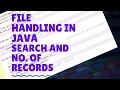 File Handling Part 2 - Search and Number of Records