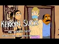 Kerryn Sucks - Episode 1 We re All in this Together