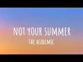 Download Lagu Not your Summer - The Academic/ lyrics/