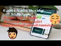 Download Lagu tips muda mengubah nada dering whatsapp dengan memanggil nama sendiri tanpa aplikasi tambahan!!!!!!!