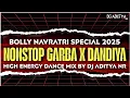 Download Lagu BOLLY NAVRATRI SPACIAL 2025 | NONSTOP GARBA X DANDIYA MIX | HIGH ENERGY DANCE MIX @djadityanr 