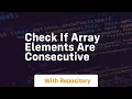 check if array elements are consecutive
