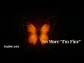 Download Lagu No More I'm Fine– English Lyrics