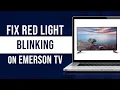 Emerson TV Red Light Blinking Tutorial