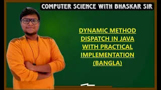 DYNAMIC METHOD DISPATCH IN JAVA WITH PRACTICAL IMPLEMENTATION BANGLA