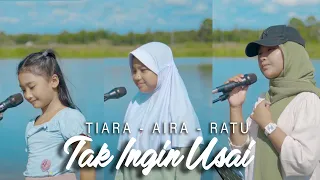 Download Tak Ingin Usai - Keisya Levronka  (Cover by Tiara, Ratu \u0026 Aira) MP3