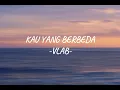 Download Lagu Lirik Kau Yang Berbeda-VLAB OST Asmara Gen Z #liriklagu #asmaragenz #laguviral #laguindonesia