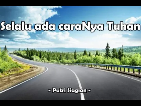 Download MP3 Selalu ada JalanNya Tuhan / There is always God's way , - Putri Siagian -