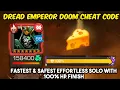 Download Lagu Dread Emperor Doom Boss Cheat Code - 🧀 - Effortless Solo with 100% HP | Fastest \u0026 Safest Solo