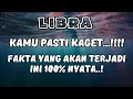 LIBRA KAMU PASTI KAGET💥FAKTA YANG AKAN TERJADI INI 100% NYATA..