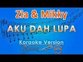 Download Lagu Zia \u0026 Mikky - Aku Dah Lupa (Karaoke) by GMusic