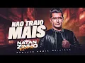Léo Magalhães - Não Traio Mais - VERSÃO NATANZINHO LIMA (( GUSTAVO REMIX OFICIALL ))