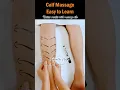 Calf Massage Easy to Learn