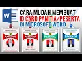 Download Lagu Cara Mudah Membuat ID Card Panitia Peserta di Word