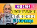 Lagu Terço de Aparecida Hoje 02/02 |Mistérios Gozosos–Renovemos a Fé com Jesus e Mariac Pe. Antonio Maria