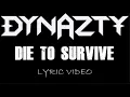 Dynazty - Die To Survive - 2025 - Lyric Video