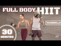 30 Minute Full Body Dumbbell HIIT Training Fat Burning Workout