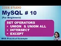 MySQL Tutorial 10 SET OPERATORS UNION UNION ALL INTERSECT EXCEPT MINUS