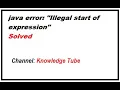 Illegal start of expression error in java