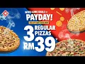 Domino s Payday Deal 3 Regular Pizzas for RM39 FREE Delivery Ends 2 Aug